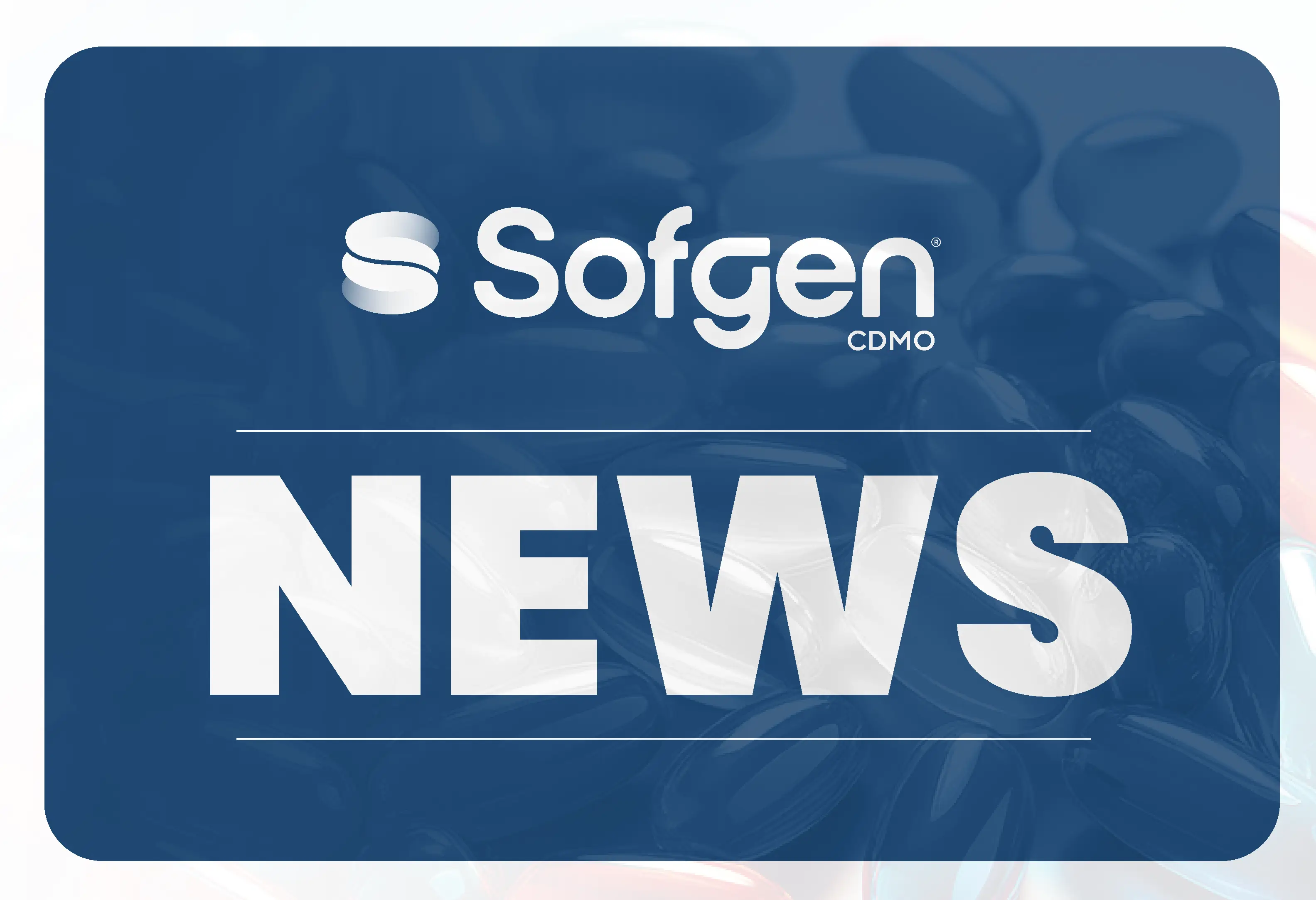 Sofgen CDMO news and events